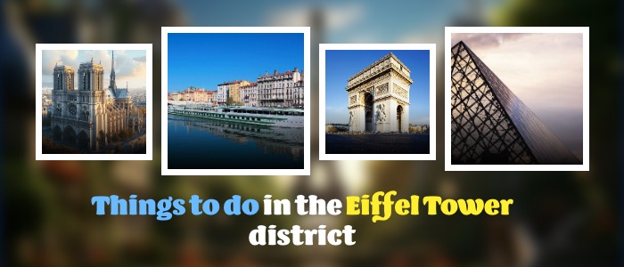 Things to Do in the Eiffel Tower District